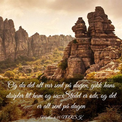 Picture 03 - Markus 6:35 NORSK - Og da det alt var sent på dagen, gikk hans - Bible Verse Picture