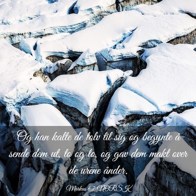 Picture 03 - Markus 6:7 NORSK - Og han kalte de tolv til sig og begynte å sende - Bible Verse Picture