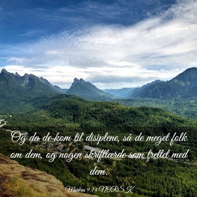 Picture 03 - Markus 9:14 NORSK - Og da de kom til disiplene, så de meget folk om - Bible Verse Picture