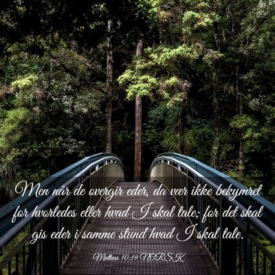 Picture 03 - Matteus 10:19 NORSK - Men når de overgir eder, da vær ikke bekymret - Bible Verse Picture