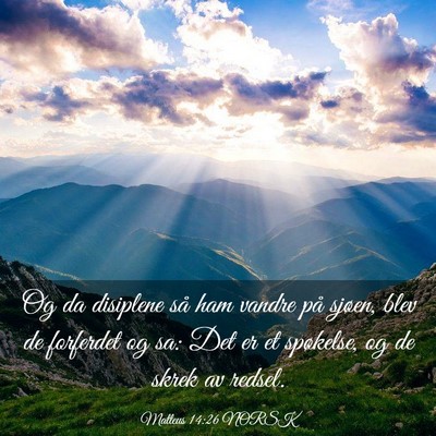 Picture 03 - Matteus 14:26 NORSK - Og da disiplene så ham vandre på sjøen, blev - Bible Verse Picture