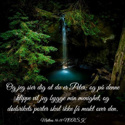 Picture 03 - Matteus 16:18 NORSK - Og jeg sier dig at du er Peter; og på denne - Bible Verse Picture