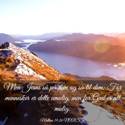 Picture 03 - Matteus 19:26 NORSK - Men Jesus så på dem og sa til dem: For - Bible Verse Picture