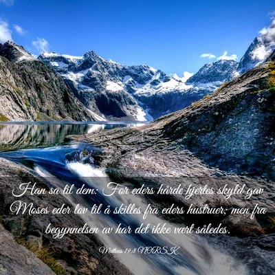 Picture 03 - Matteus 19:8 NORSK - Han sa til dem: For eders hårde hjertes skyld - Bible Verse Picture