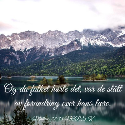 Picture 03 - Matteus 22:33 NORSK - Og da folket hørte det, var de slått av - Bible Verse Picture