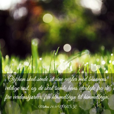 Picture 03 - Matteus 24:31 NORSK - Og han skal sende ut sine engler med basunens - Bible Verse Picture