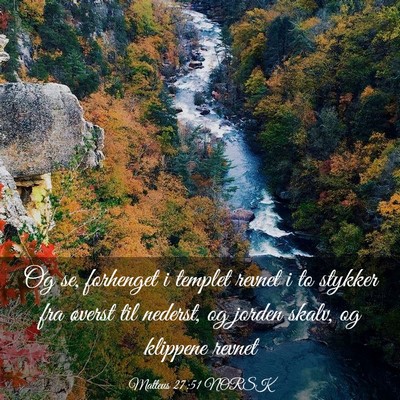Picture 03 - Matteus 27:51 NORSK - Og se, forhenget i templet revnet i to stykker - Bible Verse Picture