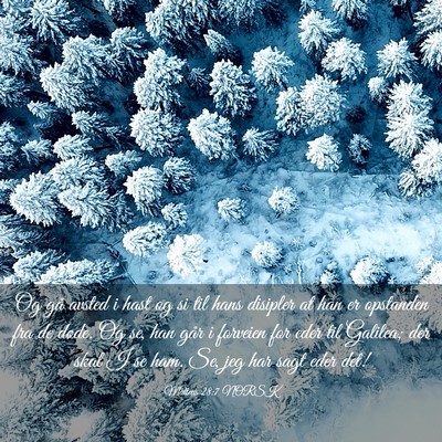 Picture 03 - Matteus 28:7 NORSK - Og gå avsted i hast og si til hans disipler at - Bible Verse Picture