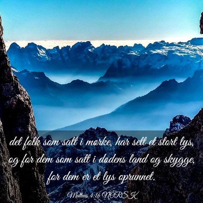 Picture 03 - Matteus 4:16 NORSK - det folk som satt i mørke, har sett et stort - Bible Verse Picture
