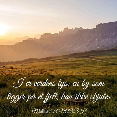 Picture 03 - Matteus 5:14 NORSK - I er verdens lys; en by som ligger på et fjell, - Bible Verse Picture