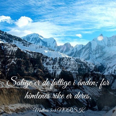 Picture 03 - Matteus 5:3 NORSK - Salige er de fattige i ånden; for himlenes rike - Bible Verse Picture