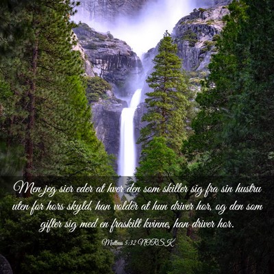 Picture 03 - Matteus 5:32 NORSK - Men jeg sier eder at hver den som skiller sig fra - Bible Verse Picture