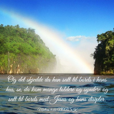 Picture 03 - Matteus 9:10 NORSK - Og det skjedde da han satt til bords i hans hus, - Bible Verse Picture