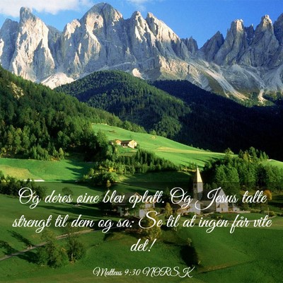 Picture 03 - Matteus 9:30 NORSK - Og deres øine blev oplatt. Og Jesus talte - Bible Verse Picture