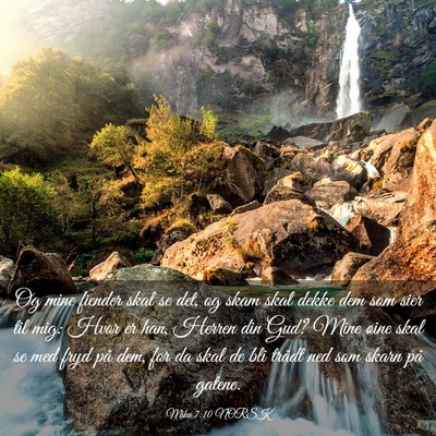 Picture 03 - Mika 7:10 NORSK - Og mine fiender skal se det, og skam skal dekke - Bible Verse Picture