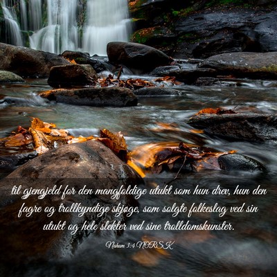 Picture 03 - Nahum 3:4 NORSK - til gjengjeld for den mangfoldige utukt som hun - Bible Verse Picture