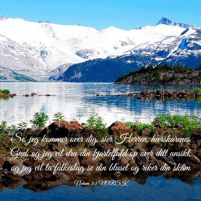 Picture 03 - Nahum 3:5 NORSK - Se, jeg kommer over dig, sier Herren, - Bible Verse Picture