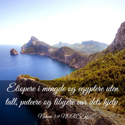 Picture 03 - Nahum 3:9 NORSK - Etiopere i mengde og egyptere uten tall, puteere - Bible Verse Picture