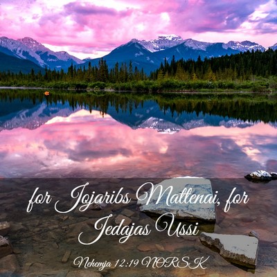 Picture 03 - Nehemja 12:19 NORSK - for Jojaribs Mattenai, for Jedajas - Bible Verse Picture