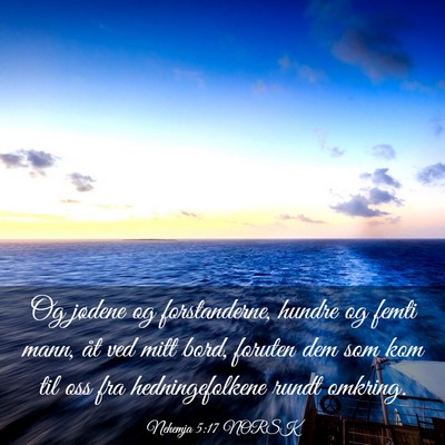 Picture 03 - Nehemja 5:17 NORSK - Og jødene og forstanderne, hundre og femti mann, - Bible Verse Picture