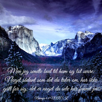 Picture 03 - Nehemja 6:8 NORSK - Men jeg sendte bud til ham og lot svare: Noget - Bible Verse Picture