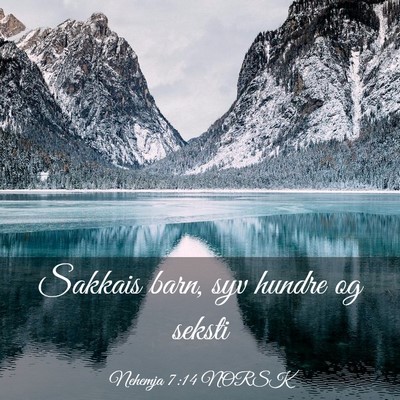 Picture 03 - Nehemja 7:14 NORSK - Sakkais barn, syv hundre og - Bible Verse Picture