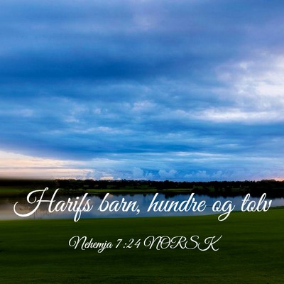 Picture 03 - Nehemja 7:24 NORSK - Harifs barn, hundre og - Bible Verse Picture