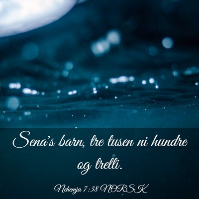 Picture 03 - Nehemja 7:38 NORSK - Sena's barn, tre tusen ni hundre og - Bible Verse Picture