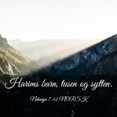 Picture 03 - Nehemja 7:42 NORSK - Harims barn, tusen og - Bible Verse Picture