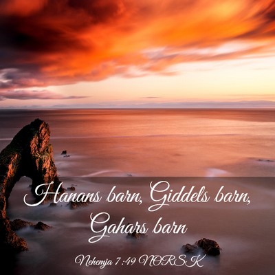 Picture 03 - Nehemja 7:49 NORSK - Hanans barn, Giddels barn, Gahars - Bible Verse Picture