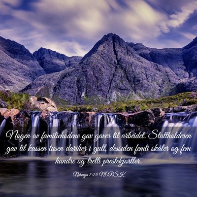 Picture 03 - Nehemja 7:70 NORSK - Nogen av familiehodene gav gaver til arbeidet. - Bible Verse Picture