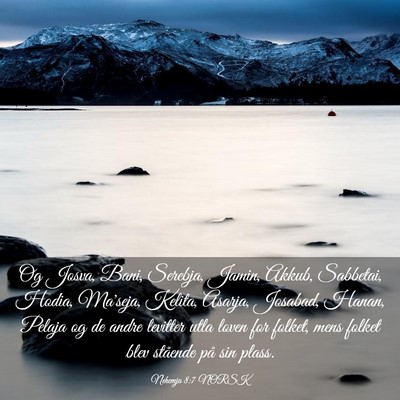 Picture 03 - Nehemja 8:7 NORSK - Og Josva, Bani, Serebja, Jamin, Akkub, Sabbetai, - Bible Verse Picture
