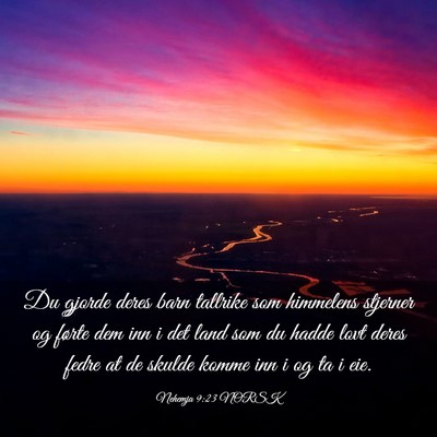 Picture 03 - Nehemja 9:23 NORSK - Du gjorde deres barn tallrike som himmelens - Bible Verse Picture