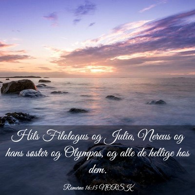 Picture 03 - Romerne 16:15 NORSK - Hils Filologus og Julia, Nereus og hans søster - Bible Verse Picture