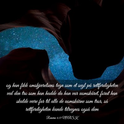 Picture 03 - Romerne 4:11 NORSK - og han fikk omskjærelsens tegn som et segl på - Bible Verse Picture
