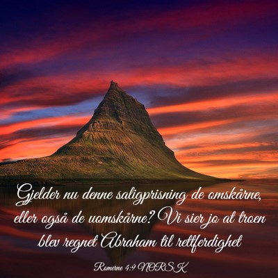 Picture 03 - Romerne 4:9 NORSK - Gjelder nu denne saligprisning de omskårne, - Bible Verse Picture