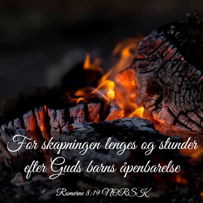 Picture 03 - Romerne 8:19 NORSK - For skapningen lenges og stunder efter Guds barns - Bible Verse Picture