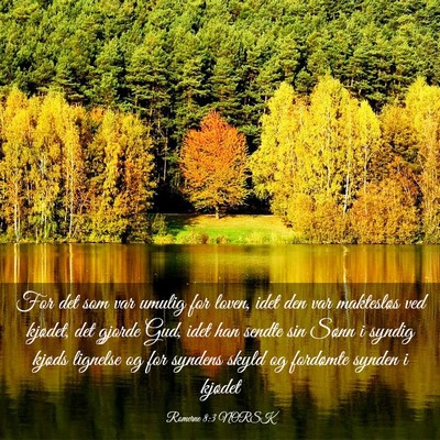 Picture 03 - Romerne 8:3 NORSK - For det som var umulig for loven, idet den var - Bible Verse Picture