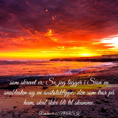 Picture 03 - Romerne 9:33 NORSK - som skrevet er: Se, jeg legger i Sion en - Bible Verse Picture