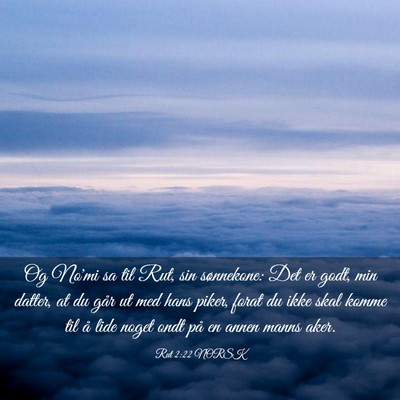 Picture 03 - Rut 2:22 NORSK - Og No'mi sa til Rut, sin sønnekone: Det er godt, - Bible Verse Picture