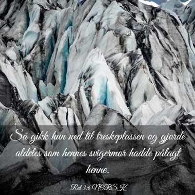 Picture 03 - Rut 3:6 NORSK - Så gikk hun ned til treskeplassen og gjorde - Bible Verse Picture