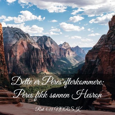 Picture 03 - Rut 4:18 NORSK - Dette er Peres'efterkommere: Peres fikk sønnen - Bible Verse Picture