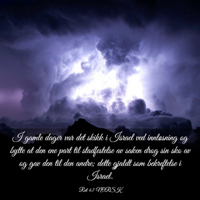 Picture 03 - Rut 4:7 NORSK - I gamle dager var det skikk i Israel ved - Bible Verse Picture