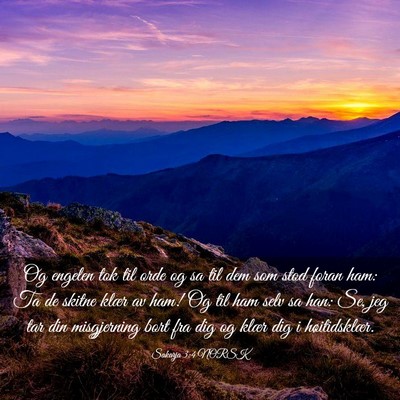 Picture 03 - Sakarja 3:4 NORSK - Og engelen tok til orde og sa til dem som stod - Bible Verse Picture
