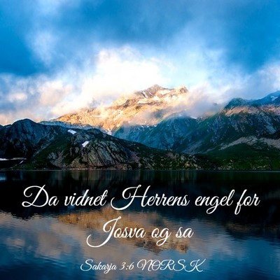 Picture 03 - Sakarja 3:6 NORSK - Da vidnet Herrens engel for Josva og - Bible Verse Picture