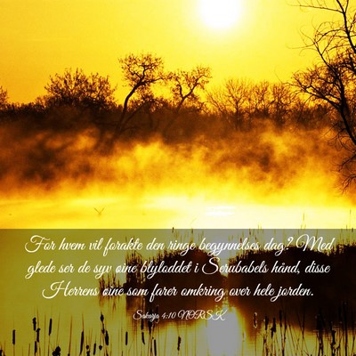 Picture 03 - Sakarja 4:10 NORSK - For hvem vil forakte den ringe begynnelses dag? - Bible Verse Picture