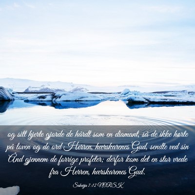 Picture 03 - Sakarja 7:12 NORSK - og sitt hjerte gjorde de hårdt som en diamant, - Bible Verse Picture