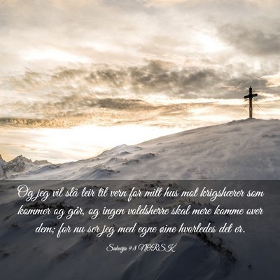 Picture 03 - Sakarja 9:8 NORSK - Og jeg vil slå leir til vern for mitt hus mot - Bible Verse Picture