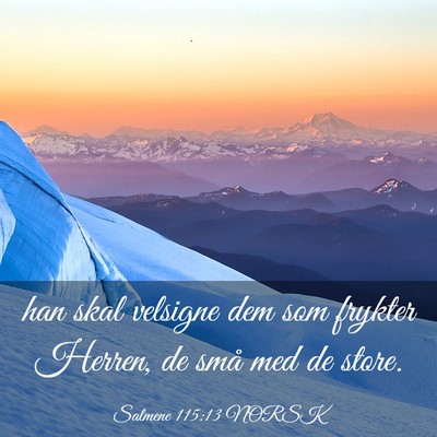 Picture 03 - Salmene 115:13 NORSK - han skal velsigne dem som frykter Herren, de små - Bible Verse Picture