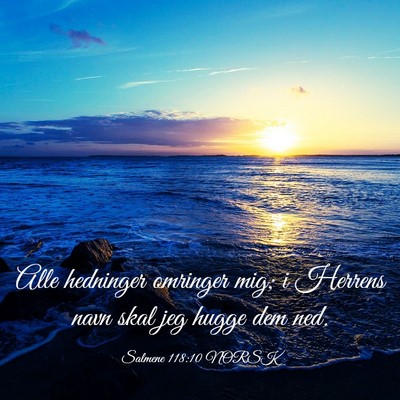 Picture 03 - Salmene 118:10 NORSK - Alle hedninger omringer mig; i Herrens navn skal - Bible Verse Picture